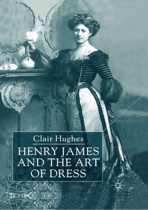 Book Henry James and the Art of Dress free