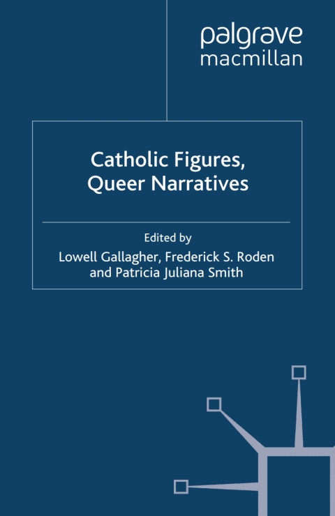 Book Catholic Figures, Queer Narratives free