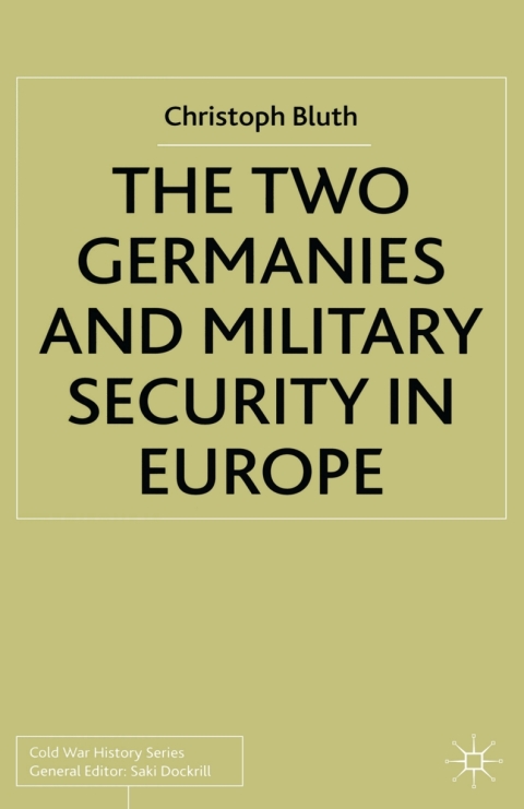 Book The Two Germanies and Military Security in Europe free