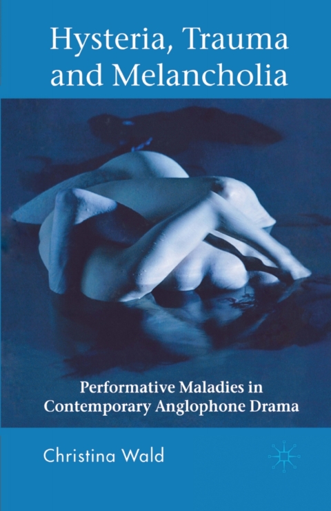 Book Hysteria, Trauma and Melancholia free