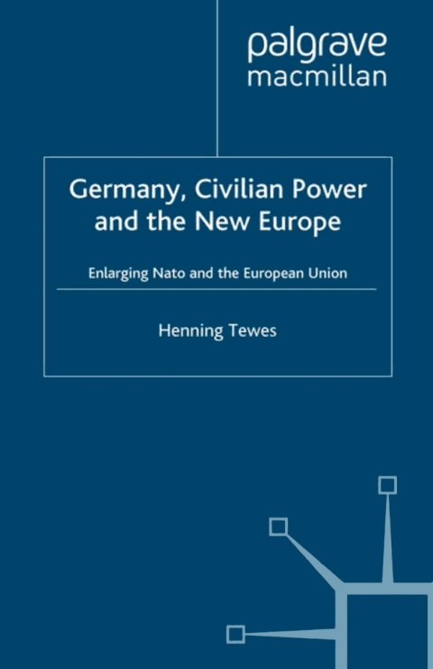 Book Germany, Civilian Power and the New Europe free