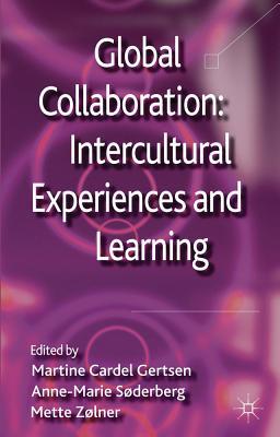 Book Global Collaboration: Intercultural Experiences and Learning free