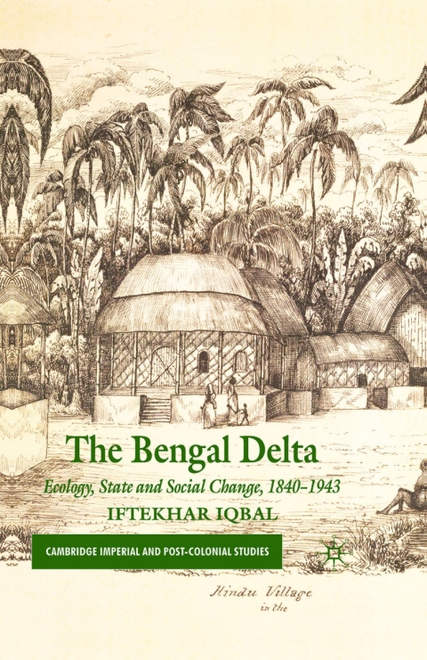 Book The Bengal Delta: Ecology, State and Social Change, 1840–1943 (Cambridge Imperial and Post-Colonial Studies) free