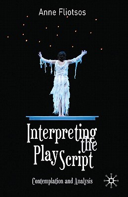 Book Interpreting the Play Script: Contemplation and Analysis free