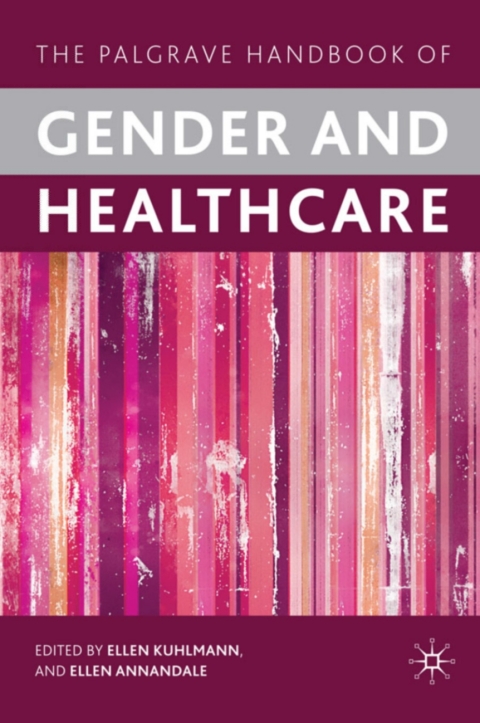 Book The Palgrave Handbook of Gender and Healthcare free
