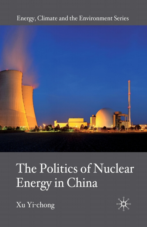 Book The Politics of Nuclear Energy in China free