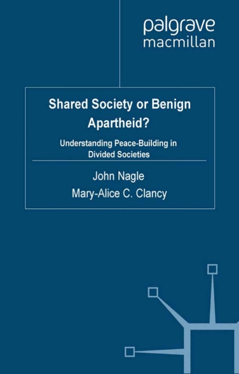 Book Shared Society or Benign Apartheid? free