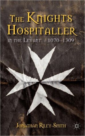 Book The Knights Hospitaller in the Levant, c.1070-1309 free