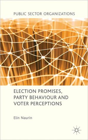 Book Election Promises, Party Behaviour and Voter Perceptions (Public Sector Organizations) free
