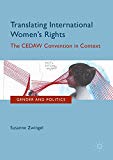 Book Translating International Women's Rights: The CEDAW Convention in Context (Gender and Politics) free