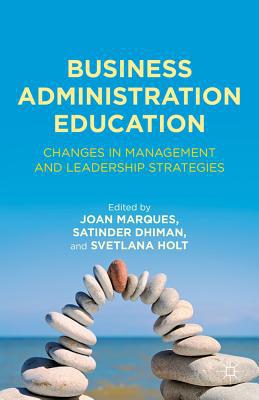 Book Business Administration Education: Changes in Management and Leadership Strategies free