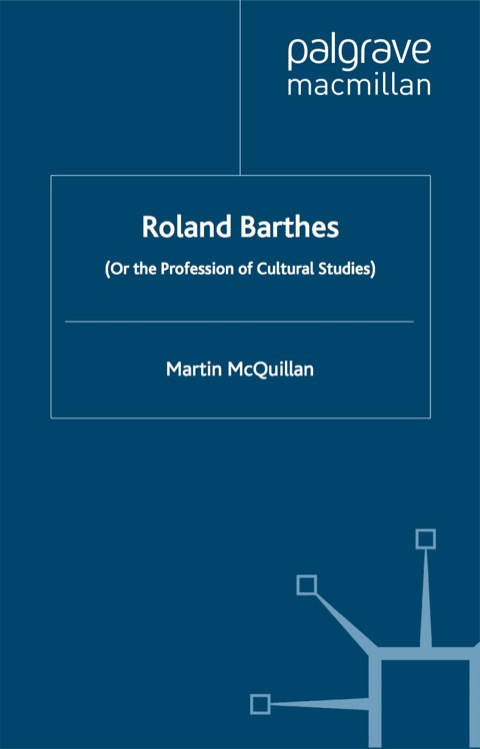 Book Roland Barthes: Or the Profession of Cultural Studies (Transitions) free