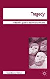 Book Tragedy (Readers' Guides to Essential Criticism, 45) free