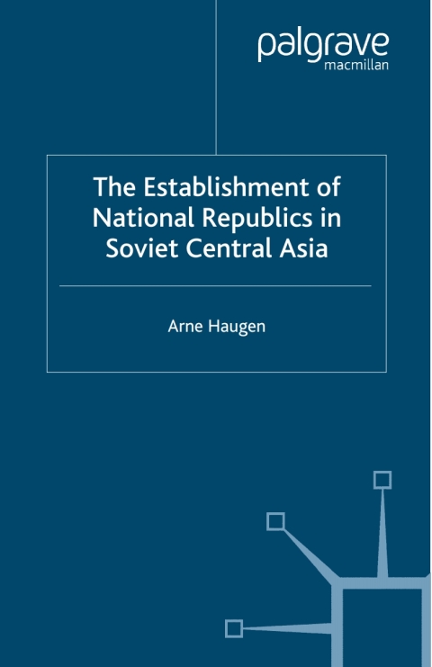 Book The Establishment of National Republics in Soviet Central Asia free