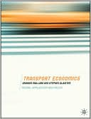 Book Transport Economics: Theory, Application and Policy free