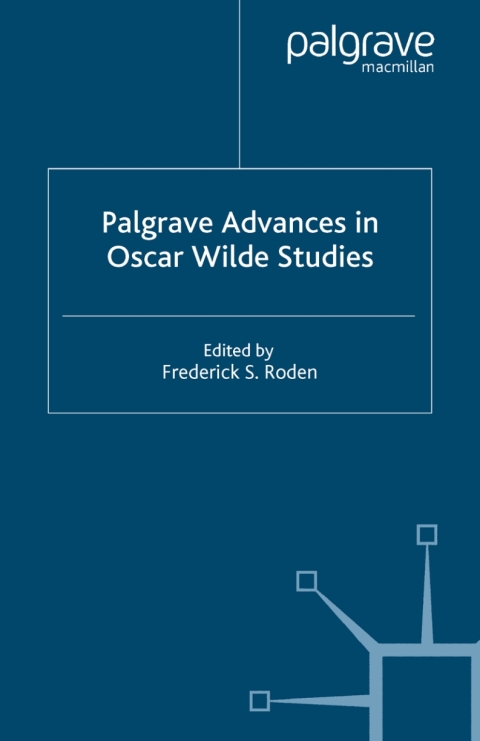 Book Palgrave Advances in Oscar Wilde Studies free