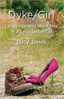 Book Dyke/Girl: Language and Identities in a Lesbian Group free