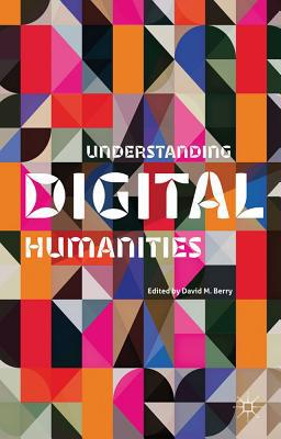Book Understanding Digital Humanities free