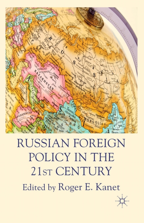 Book Russian Foreign Policy in the 21st Century free