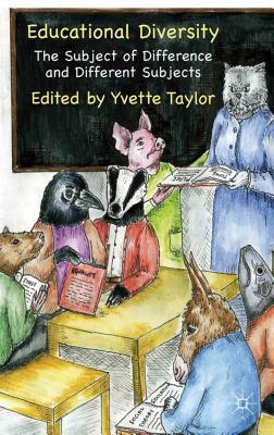 Book Educational Diversity: The Subject of Difference and Different Subjects free