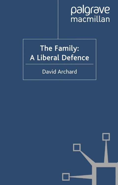 Book The Family: A Liberal Defence free