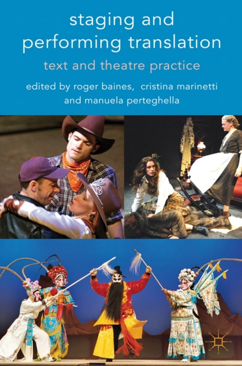 Book Staging and Performing Translation: Text and Theatre Practice (Cultural Criminology) free