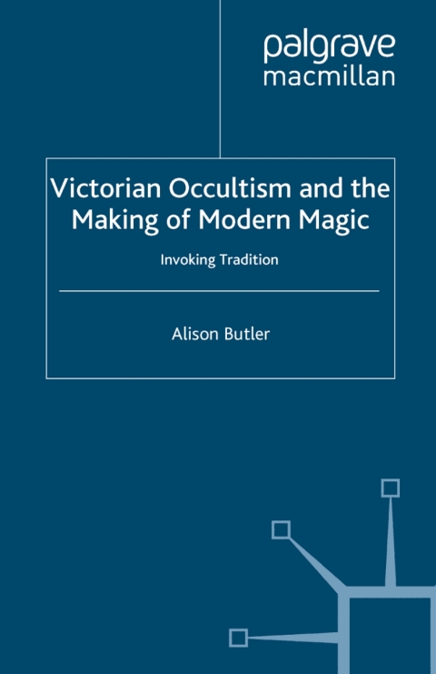 Book Victorian Occultism and the Making of Modern Magic free