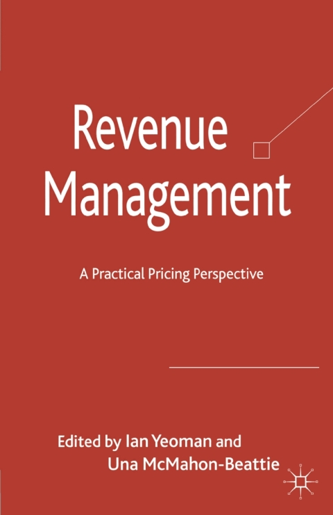 Book Revenue Management: A Practical Pricing Perspective free