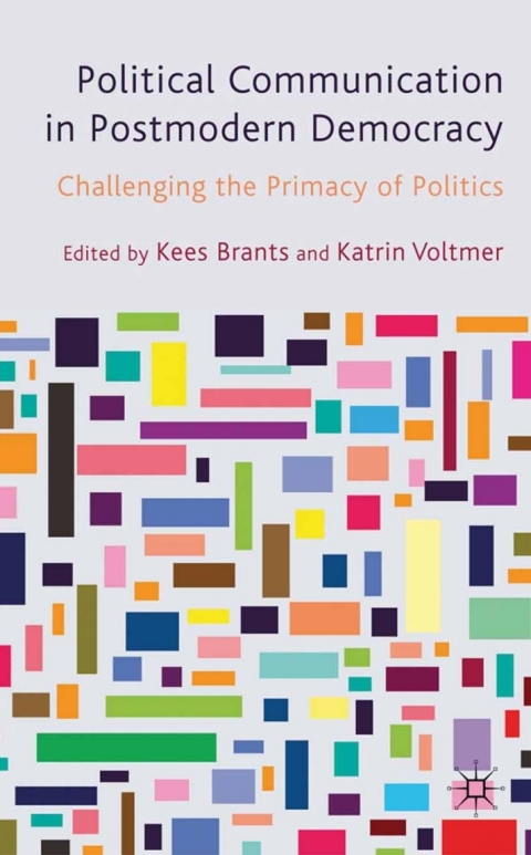 Book Political Communication in Postmodern Democracy free