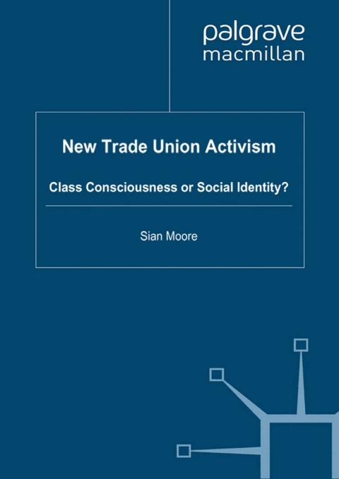Book New Trade Union Activism: Class Consciousness or Social Identity? free