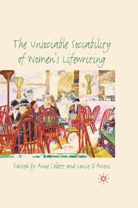 Book The Unsociable Sociability of Women's Lifewriting free