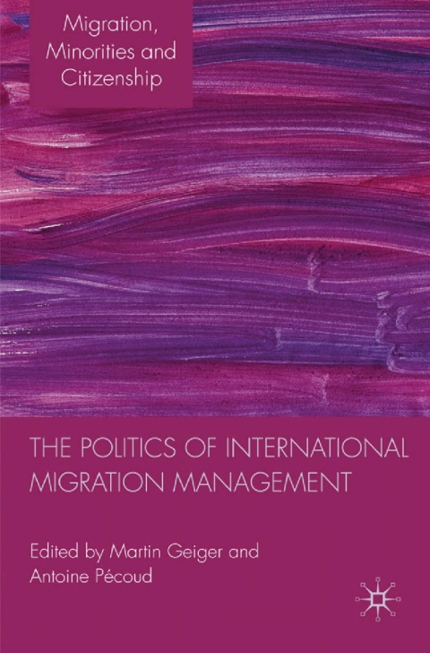 Book The Politics of International Migration Management free