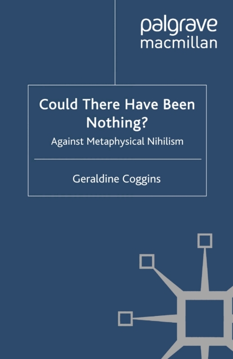 Book Could there have been Nothing?: Against Metaphysical Nihilism free