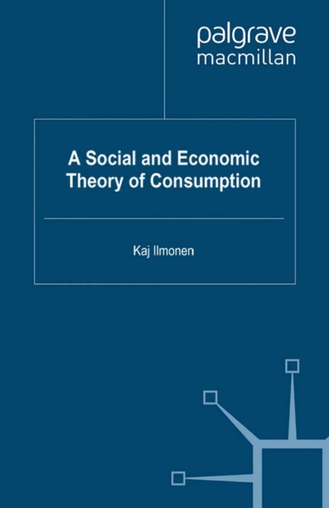 Book A Social and Economic Theory of Consumption free