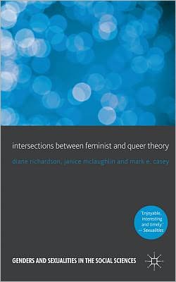 Book Intersections between Feminist and Queer Theory (Genders and Sexualities in the Social Sciences) free