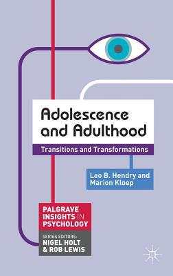 Book Adolescence and Adulthood: Transitions and Transformations (Macmillan Insights in Psychology series) free