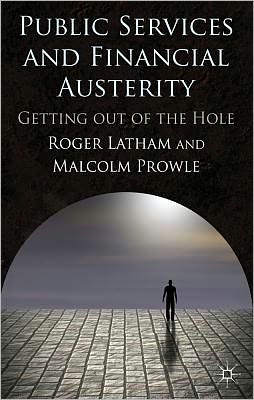 Book Public Services and Financial Austerity: Getting Out of the Hole? free