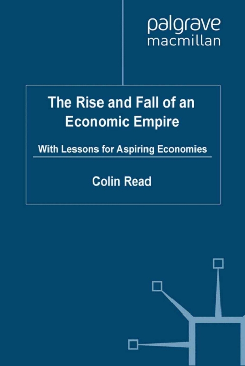 Book The Rise and Fall of an Economic Empire free