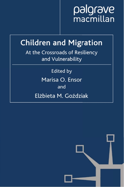 Book Children and Migration: At the Crossroads of Resiliency and Vulnerability free