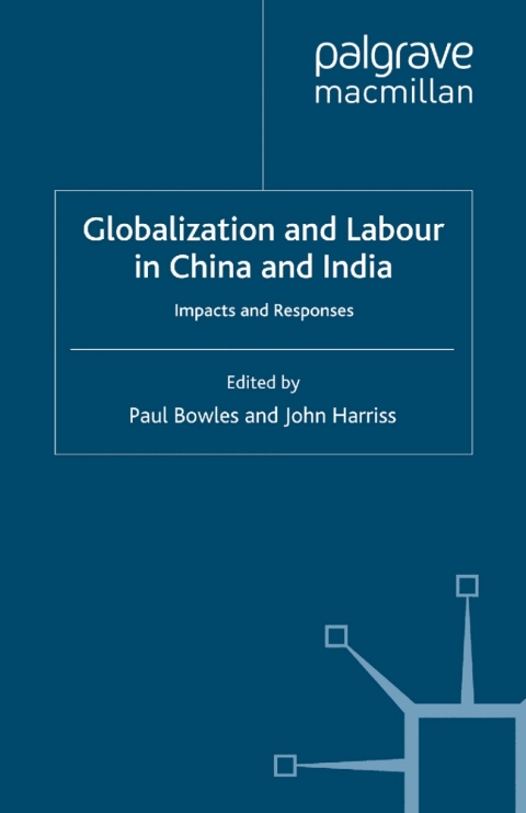 Book Globalization and Labour in China and India free