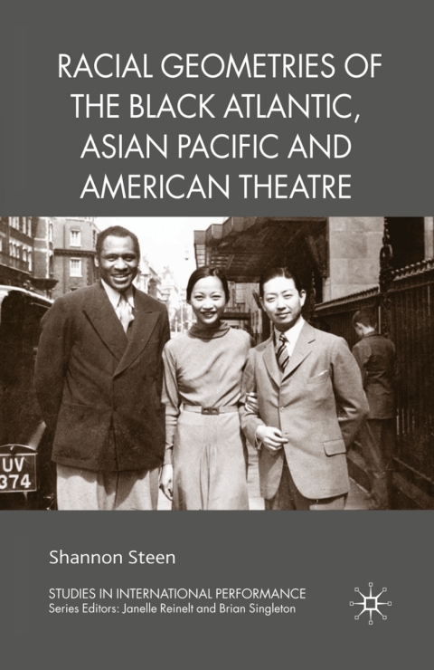 Book Racial Geometries of the Black Atlantic, Asian Pacific and American Theatre free