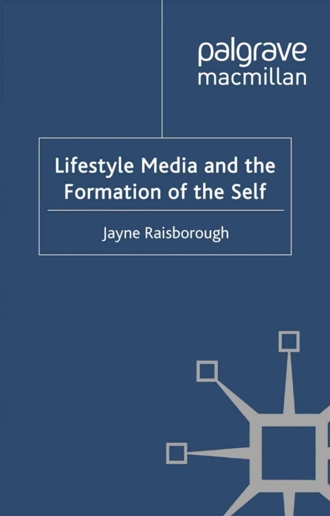 Book Lifestyle Media and the Formation of the Self free