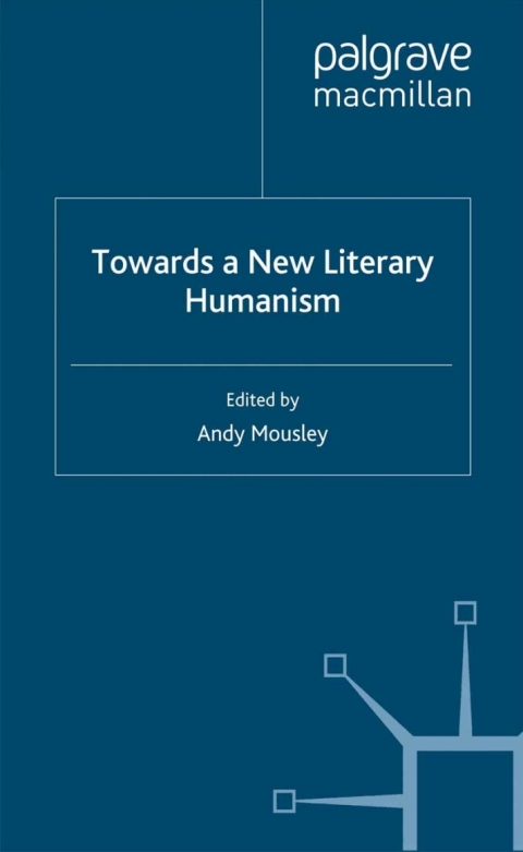 Book Towards a New Literary Humanism free