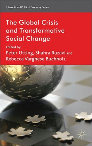 Book The Global Crisis and Transformative Social Change (International Political Economy Series) free