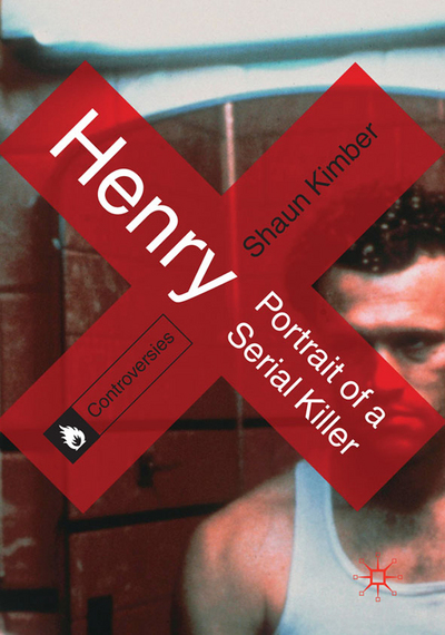 Book Henry: Portrait of a Serial Killer (Controversies, 5) free
