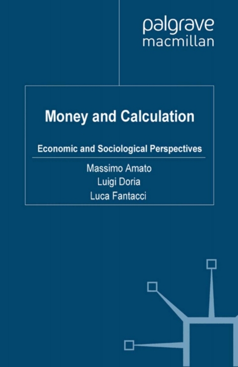 Book Money and Calculation: Economic and Sociological Perspectives (Bocconi on Management) free