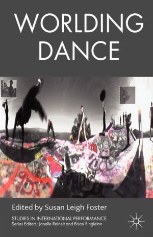 Book Worlding Dance (Studies in International Performance) free