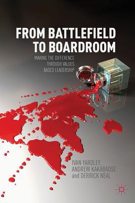 Book From Battlefield to Boardroom: Making the difference through values based leadership free