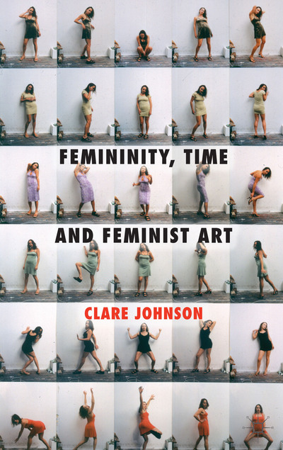 Book Femininity, Time and Feminist Art free