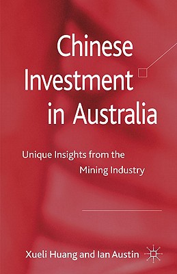 Book Chinese Investment In Australia: Unique Insights From The Mining Industry free